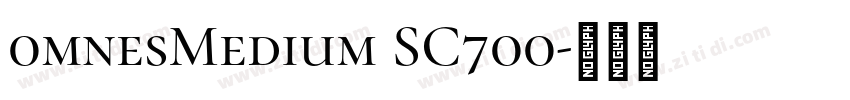 0mnesMedium SC700字体转换